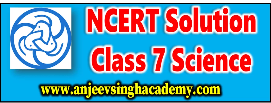 ncert solution class 7 science