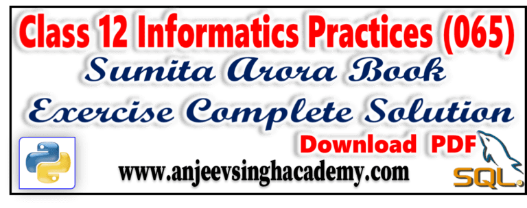 Class 12 Computer Science (083)Sumita Arora Book Exercise Solution ...