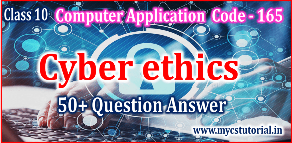 Class 10 Cyber ethics sumita arora book exercise solution