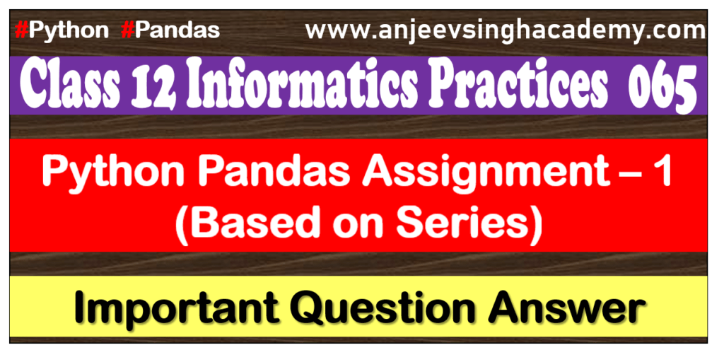 Python Pandas Question Answer Assignment 1