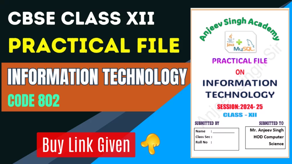 CBSE Class 12 Information Technology Code 802 Practical File