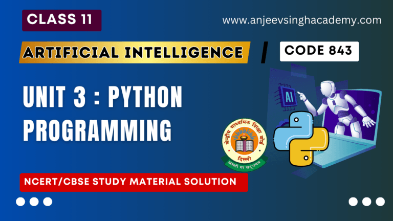 Unit 3 Python Programming Class 11 AI Code 843 Book Solution - Anjeev ...